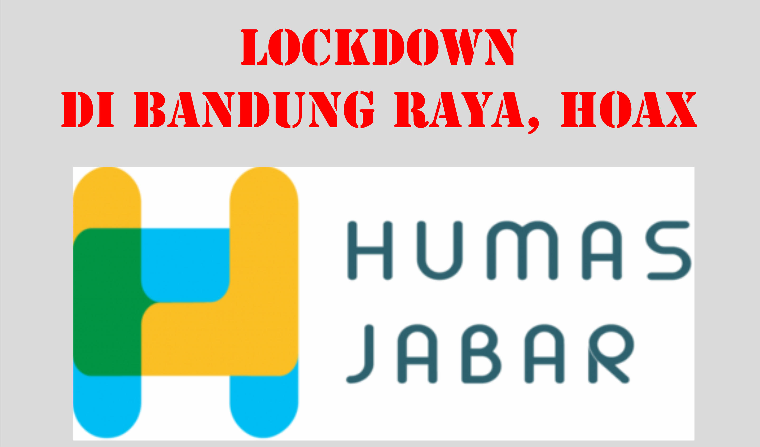 Pembuat dan Penyebar Hoax, Lockdown Bandung Raya “Biadab”