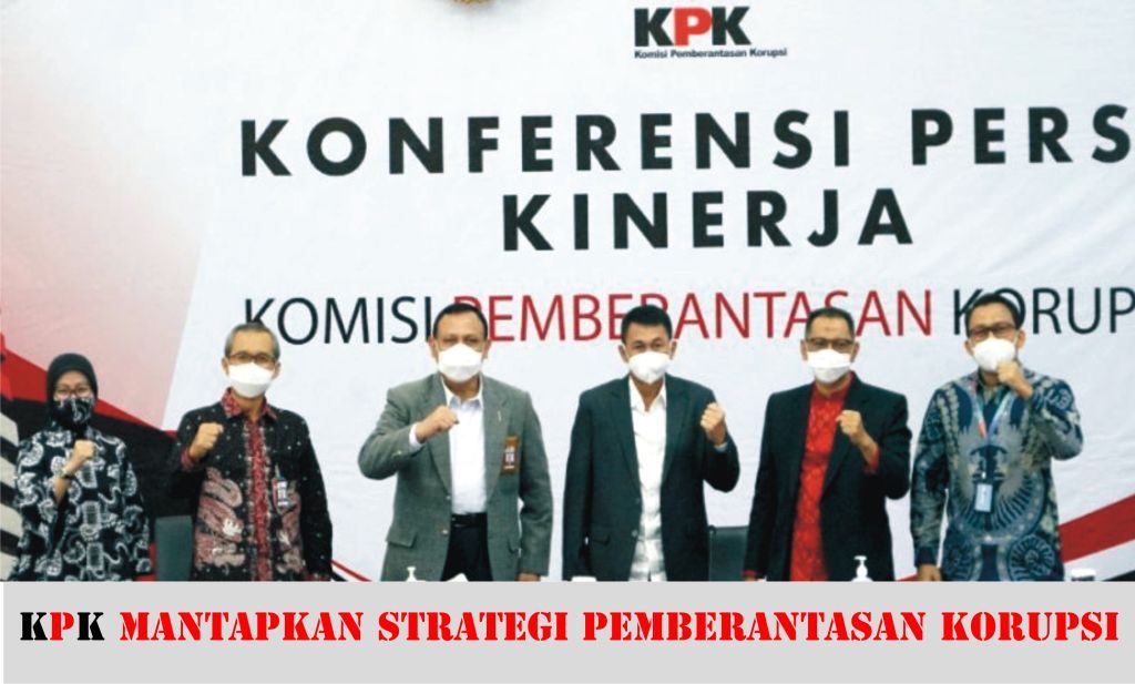 Konpers: KPK Mantapkan Strategi Pemberantasan Korupsi