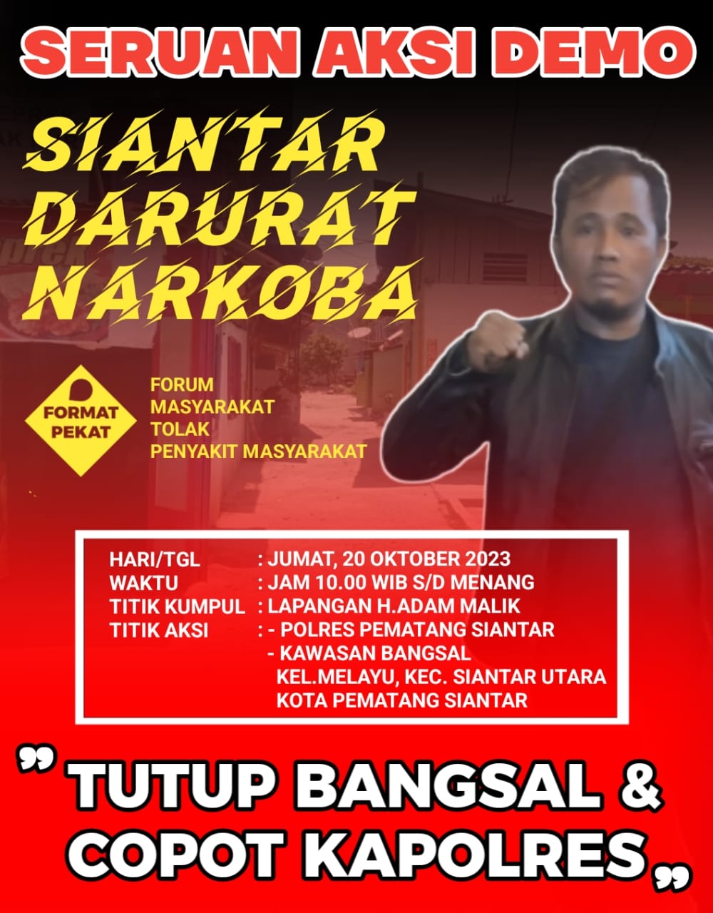 Narkoba Merajalela, Format Pekat Akan Demo Kawasan Bangsal Siantar. Josep: “Copot Kapolres!”