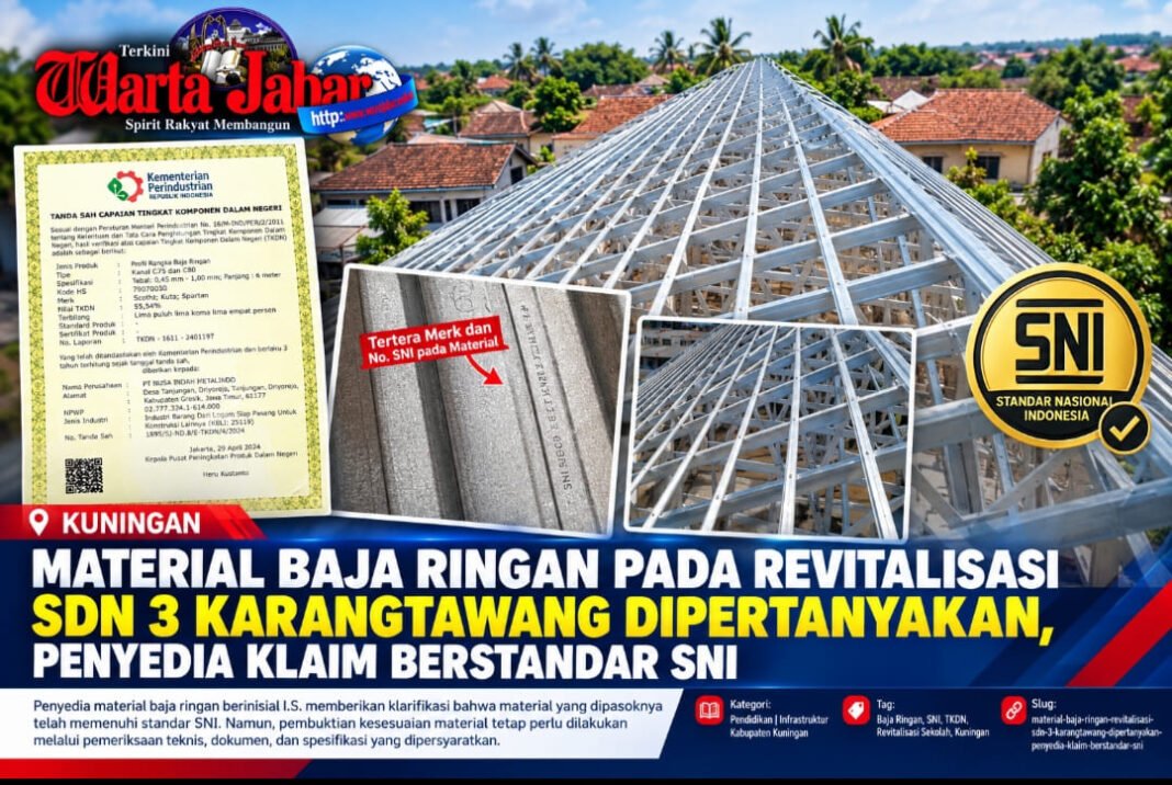 Material Baja Ringan Revitalisasi SDN 3 Karangtawang Dipertanyakan, Penyedia Klaim Berstandar SNI